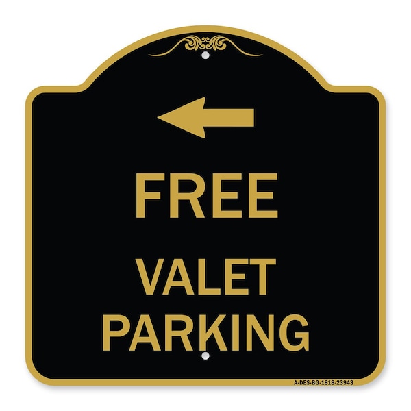 Signmission Free Valet Parking W/ Left Arrow, Black & Gold Aluminum Architectural Sign, 18" x 18", BG-1818-23943 A-DES-BG-1818-23943 - main